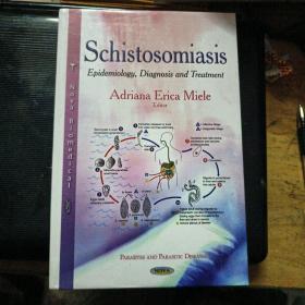 现货Schistosomiasis （Epidemiology Diagnosis and Treatment）9781631171864