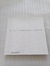 10   10—2   100  RRCHITECTS 10  CPITICS
 PHAIDON
