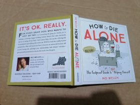 How to Die Alone 如何孤独终老 The Foolproof Guide to Not Helping Yourself 英文原版现货