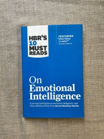 HBR's 10 Must Reads on Emotional Intelligence (with featured article "What Makes a Leader?" by Daniel Goleman)(HBR's 10 Must Reads) 哈佛商业评论管理必读：情商【英文版】