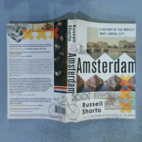 Amsterdam：A HISTORY OF THE WORLD'S MOST LIBERAL CITY  阿姆斯特丹：世界上最自由城市的歷史