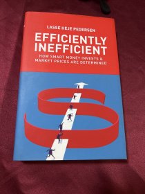 Efficiently Inefficient：How Smart Money Invests and Market Prices Are Determined