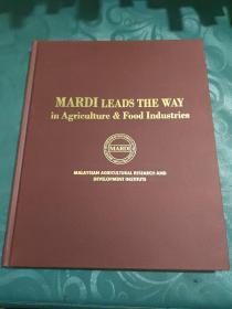 MARDI LEADS THE WAY in Agriculture & Food Industries（马尔迪带路在农业和食品行业）