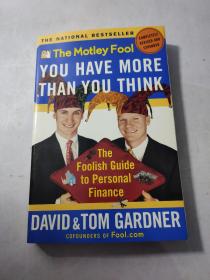The Motley Fool You Have More Than You Think : The Foolish Guide To Personal Finance