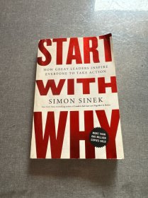 Start with Why：How Great Leaders Inspire Everyone to Take Action