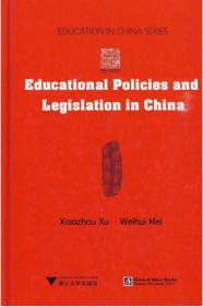 Educational Policies and Legislation in China   中国教育政策与法规/徐小洲
