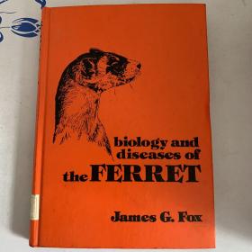 james g fox bioiogy and diseases of the ferret（生物学和疾病的雪貂）