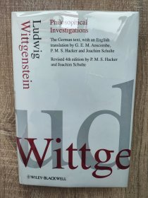 (精装版，国内现货，保存良好)Philosophical Investigations 4th Edition （Philosophische Untersuchungen）Ludwig Wittgenstein translation by G.E. M Anscombe P.M.S. Hacker and Joachim Schulte 哲学研究/哲学探讨 维特根斯坦/维根斯坦 德英对照本