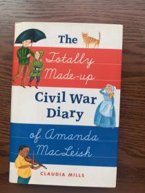 The Totally Made-up Civil War Diary of Amanda MacLeish