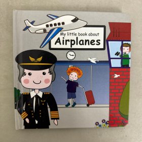 MY LITTLE BOOK ABOUT AIRPLANES 【精装】