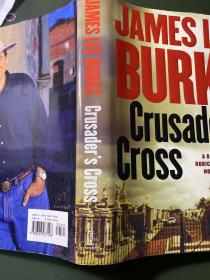 Crusader's cross a Dave Robicheaux novel James Lee Burke. 
《十字军战士的十字架》是戴夫·罗比肖的小说《James Lee·伯克》。