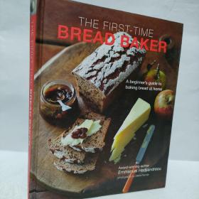 THE FIRST-TIME BREAD BAKER