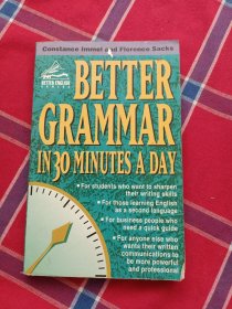 BETTER GRAMMAR IN 30 MINUTES A DAY