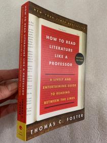 现货 英文原版 How to Read Literature Like a Professor: A Lively and Entertaining Guide to Reading Between the Lines