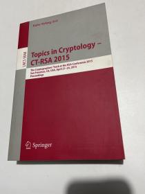 Topics in Cryptology - CT-RSA 2015