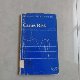 Caries Risk A Practical Guide for Assessment and Control（龋齿风险——评估和控制的实用指南）英文版
