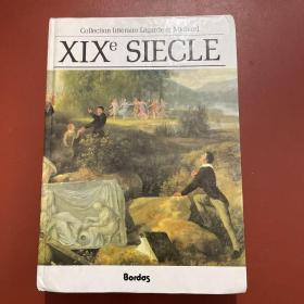 法文原版 XIXe Siecle. Les Grands Auteurs Francais Du Programme. Anthologie et Histoire Litteraire.