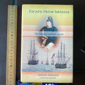 Escape from impasse the decision to open Japan history of modern Japan 脱困：日本对外开放的历史 英文精装