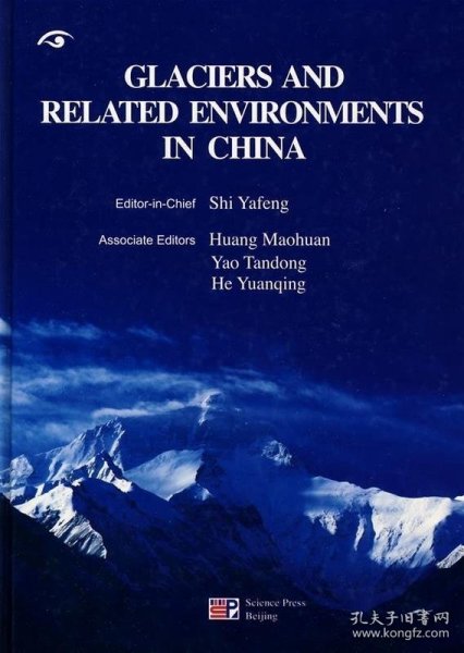 GLACIERS AND RELATED ENVIRONMENTS IN CHINA