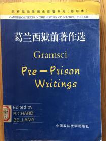 葛兰西狱前著作选 gramsci pre-prison writings，英文原版，350页，漳州师范学院馆藏，书内页完好