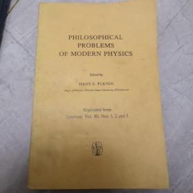 PHILOSOPHICAL PROBLEMS OF MODERNPHYSICS现代物理学的哲学问题