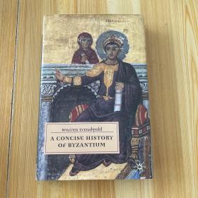 A CONCISE HISTORY OF BYZANTIUM