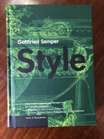 style；style in the technical and tectonic arts；or，practical aesthetics，gottfried semper