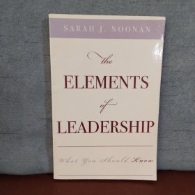 The Elements of Leadership: What You Should Know Volume 4【英文原版】