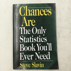 Chances Are: The Only Statistic Book You'll Ever Need