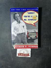 Surely You're Joking, Mr. Feynman!：Adventures of a Curious Character