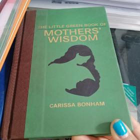 The Little Green Book of Mothers' Wisdom
