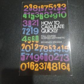 How to Calculate Quickly: Full Course in Speed Arithmetic如何快速计算
