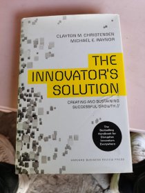 The Innovator's Solution: Creating and Sustaining Successful Growth