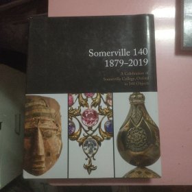 Somerville 140: 1879-2019 纪念牛津萨默维尔学院的140件物品展示 讲述萨默维尔学院杰出人物故事 英文原版