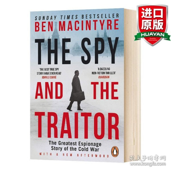 The Spy and the Traitor：The Greatest Espionage Story of the Cold War