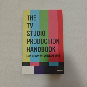 THE TV STUDIO PRODUCTION HANDBOOK