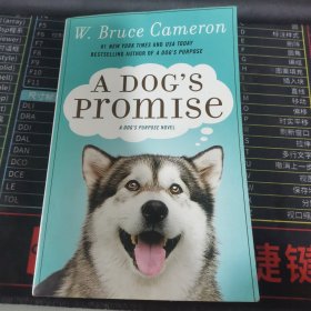 A Dog's Promise: ADog's Purpose Novel