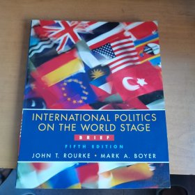 INTERNATIONAL POLITICS ON THE WORLD STAGE