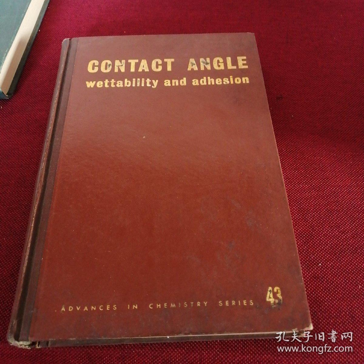 CONTACT ANGLE WETTABILITY AND ADHESION接触角可湿性和粘附）精装