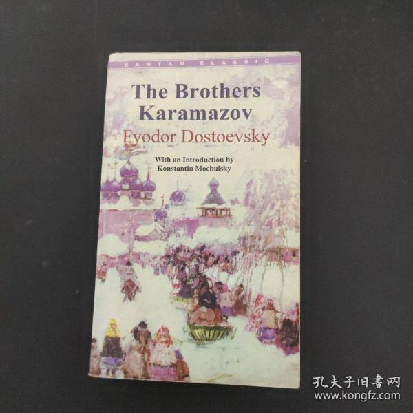 The Brothers Karamazov Fyodor Dostoevsky 卡拉马佐夫兄弟 费奥多尔.陀思妥耶夫斯基