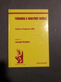 Towards a War-Free World: Annals of Pugwash迈向无战争世界：帕格沃什年鉴