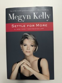 Megyn Kelly SETTLE FOR MORE