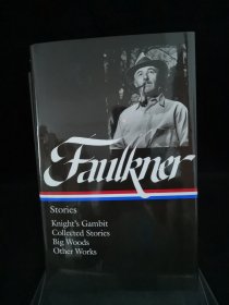 【BOOK LOVERS专享210元】William Faulkner 威廉·福克纳 Stories 短篇小说集 Knight's Gambit / Collected Stories / Big Woods / Other Works Library of America 美国文库 英文英语原版 权威版本 布面封皮琐线装订 丝带标记 圣经无酸纸薄而不透保存几个世纪不泛黄