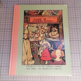 复刻版:鹅妈妈的世界 Old King Cole's Book of Nursery Rhymes.   illustrated by Byam L. Shaw 老国王科尔的童谣之书 Byam Shaw 拜厄姆肖/
John Byam Liston Shaw（约翰·拜厄姆·利斯顿·肖）John Byam Shaw 约翰·拜厄姆·肖 英国童谣绘本画集