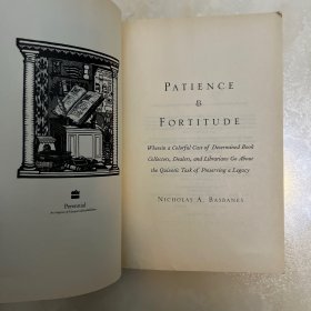 Patience and Fortitude A Roving Chronicle of Book People, Book Places, and Book Culture  尼古拉斯巴斯贝恩 《坚忍与刚毅》