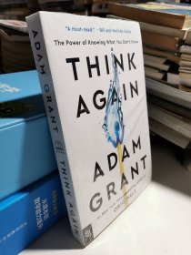 Think Again : The Power of Knowing What You Don't Know