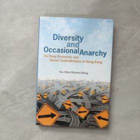 Diversity and Occasional Anarchy：On Deep Economic and Social Contradictions in Hong Kong 多樣性與偶爾的無政府狀態(tài)——論香港深層經(jīng)濟(jì)和社會矛盾