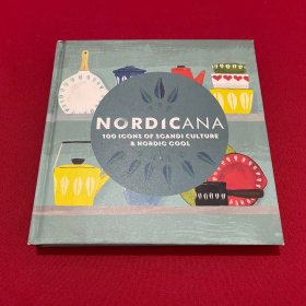 现货Nordicana: 100 Icons of Nordic Cool & Scandi Style