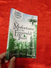 The Misfortune of the Emerald Thief     （大32开）  【详见图】