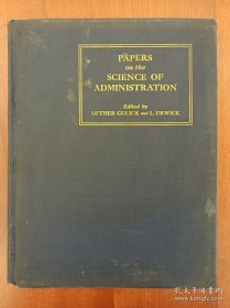 Papers on the Science of Administration （布面精装，16开本）（现货，实拍书影）